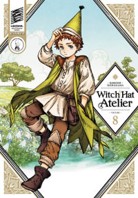 Witch Hat Atelier 8 : Witch Hat Atelier - KAMOME SHIRAHAMA