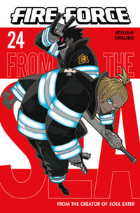 Fire Force 24 : Fire Force - Atsushi Ohkubo