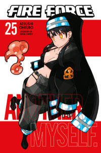 Fire Force 25 : Fire Force - Atsushi Ohkubo