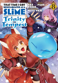 That Time I Got Reincarnated as a Slime : Trinity in Tempest (Manga) 8 - Fuse