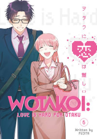 Wotakoi : Love Is Hard for Otaku 6 - Fujita