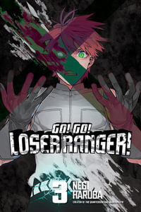 Go! Go! Loser Ranger! 3 : Go! Go! Loser Ranger! - NEGI HARUBA