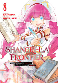 Shangri-La Frontier 8 : Shangri-La Frontier - Ryosuke Fuji