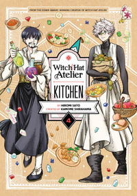 Witch Hat Atelier Kitchen 4 : Witch Hat Atelier Kitchen - Hiromi Sato