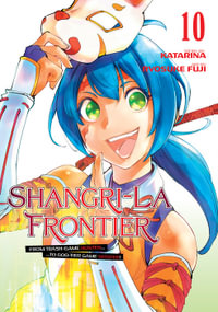 Shangri-La Frontier 10 : Shangri-La Frontier - Ryosuke Fuji