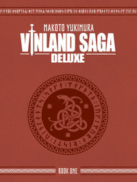 Vinland Saga Deluxe 1 : Vinland Saga Deluxe - Makoto Yukimura