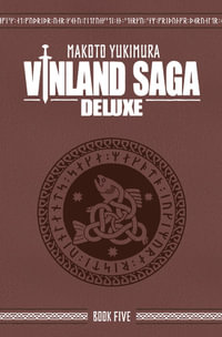 Vinland Saga Deluxe 5 : Vinland Saga Deluxe - Makoto Yukimura