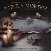 Tabula Mortem : A Modern Spirit Board - Judas  &  Vandyke, Jerome Knight