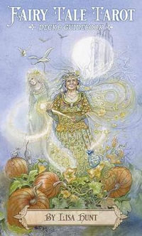 Fairy Tale Tarot - Lisa Hunt