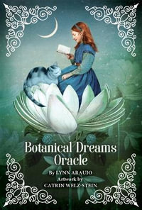 Botanical Dreams Oracle - Lynn  &  Welz-Stein, Catrin Araujo