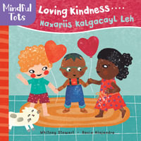 Mindful Tots : Loving Kindness (Bilingual Somali & English) - Whitney Stewart