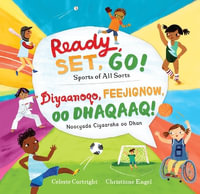 Ready, Set, Go! (Bilingual Somali & English) : Sports of All Sorts - Celeste Cortright