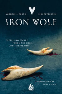 Iron Wolf : Vardari - Siri Pettersen