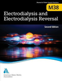 M38 Electrodialysis and Electrodialysis Reversal, Second Edition - AWWA