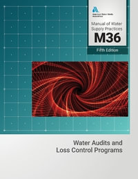 M36 Water Audits and Loss Control Programs, Fifth Edition - AWWA