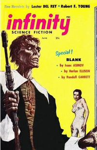 Infinity Science Fiction, June 1957 - Lester Del Rey