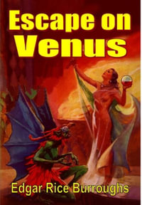 Escape On Venus - Edgar Rice Burroughs