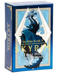 The Elder Scrolls V : Skyrim Tarot Deck and Guidebook - Tori Schafer