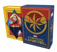 Captain Marvel : The Tiny Book of Earth's Mightiest Hero: (Art of Captain Marvel, Carol Danvers, Official Marvel Gift) - Darcy Reed