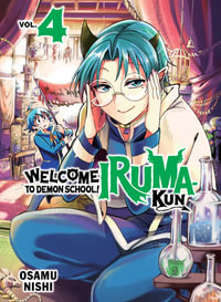 Welcome to Demon School! Iruma-kun 4 : Welcome to Demon School! Iruma-Kun - Osamu Nishi