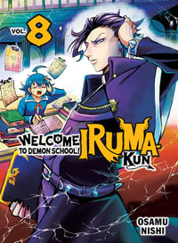 Welcome to Demon School! Iruma-kun 8 : Welcome to Demon School! Iruma-kun : Book 8 - Osamu Nishi