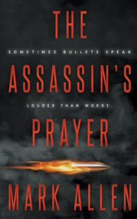 The Assassin's Prayer : The Assassins - Mark Allen