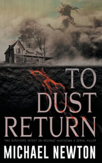 To Dust Return - Michael Newton