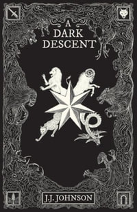 A Dark Descent - J.J. Johnson