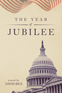 The Year Of Jubilee - David Rice