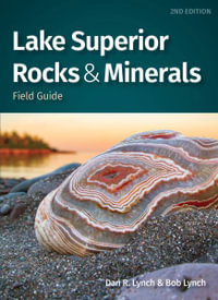 Lake Superior Rocks & Minerals Field Guide : A Field Guide to the Lake Superior Area - Dan R. Lynch