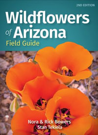 Wildflowers of Arizona Field Guide : Wildflower Identification Guides - Nora Bowers
