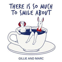 There is so Much to Smile About - Gillie and Marc