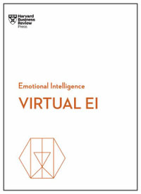 Virtual EI (HBR Emotional Intelligence Series) : HBR Emotional Intelligence Series - Harvard Business Review