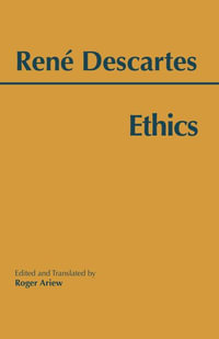 Ethics : Hackett Classics - Ren Descartes