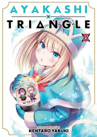 Ayakashi Triangle Vol. 5 : Ayakashi Triangle - Kentaro Yabuki