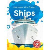 Ships : Machines with Power! - Amy McDonald