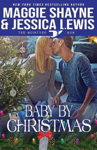 Baby by Christmas : The McIntyre Men - Maggie Shayne