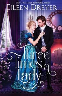 Three Times a Lady - Eileen Dreyer