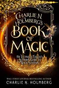 Charlie N. Holmberg's Book of Magic - Charlie  N. Holmberg