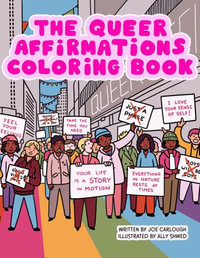 Queer Affirmations Coloring Book - Joe Carlough