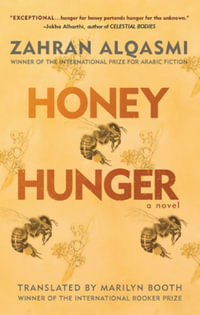 Honey Hunger - Zahran Alqasmi