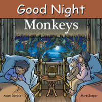 Good Night Monkeys : Good Night Our World - Adam Gamble