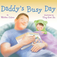 Daddy's Busy Day (Unabridged) - Miriam Cohen