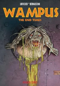 Wampus #3 : The End Times - Jean-Marc Lofficier