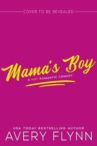 Mama S Boy Last Man Standing Book 1 Ebook By Avery Flynn Booktopia