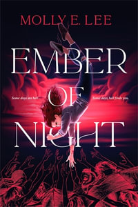 Ember of Night : Ember of Night - Molly E. Lee