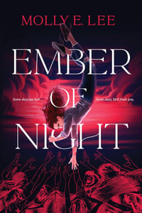 Ember of Night : Ember of Night - Molly E. Lee