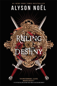 Ruling Destiny - Alyson Noël