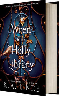 The Wren in the Holly Library (Standard Edition) - K. A. Linde