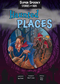 Haunted Places : Haunted Places - Sequoia Children's Publishing